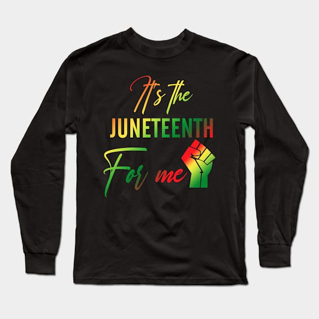 It's The Juneteenth For Me Freedom Since 1865 Independence Long Sleeve T-Shirt by JoanaArtStore